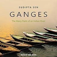 Algopix Similar Product 19 - Ganges The Many Pasts of an Indian