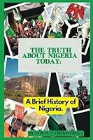 Algopix Similar Product 7 - The Truth About Nigeria Today A Brief