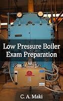 Algopix Similar Product 9 - Low Pressure Boiler Exam Preparation