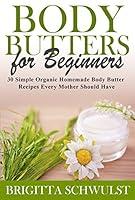 Algopix Similar Product 14 - Body Butters for Beginners 30 Simple