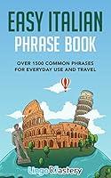 Algopix Similar Product 7 - Easy Italian Phrase Book Over 1500