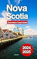 Algopix Similar Product 13 - Nova Scotia Exploration Travel Guide