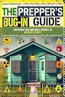 Algopix Similar Product 8 - The Preppers BugIn Guide Transform