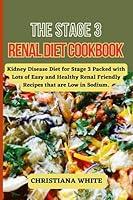 Algopix Similar Product 13 - THE STAGE 3 RENAL DIET COOKBOOK Kidney