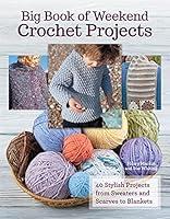 Algopix Similar Product 14 - Big Book Of Weekend Crochet Projects