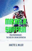 Algopix Similar Product 12 - MIKAELA SHIFFRIN  Peak Performance