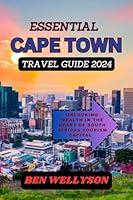 Algopix Similar Product 15 - ESSENTIAL CAPE TOWN TRAVEL GUIDE 2024