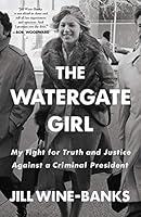 Algopix Similar Product 19 - The Watergate Girl My Fight for Truth