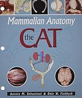 Algopix Similar Product 18 - Mammalian Anatomy: The Cat