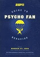 Algopix Similar Product 20 - ESPN Guide to Psycho Fan Behavior