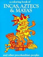 Algopix Similar Product 14 - Incas Aztecs & Mayas Color Bk