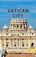 Algopix Similar Product 7 - VATICAN CITY TRAVEL GUIDE 2023 Unveil