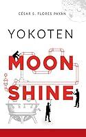 Algopix Similar Product 20 - YOKOTEN MOONSHINE (Spanish Edition)