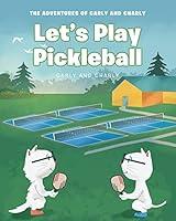 Algopix Similar Product 5 - LetaEUR(tm)s Play Pickleball