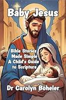 Algopix Similar Product 13 - Baby Jesus Bible Stories Made Simple