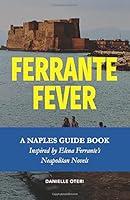 Algopix Similar Product 7 - Ferrante Fever A Tour of Naples