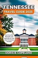 Algopix Similar Product 13 - TENNESSEE TRAVEL GUIDE 2023 Tour