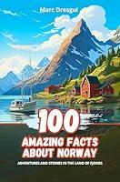 Algopix Similar Product 16 - 100 Amazing Facts about Norway