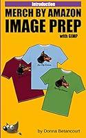 Algopix Similar Product 7 - Merch by Amazon TShirt Image Prep with