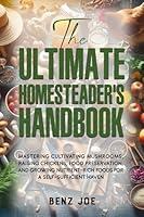 Algopix Similar Product 20 - The Ultimate Homesteaders Handbook