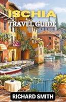 Algopix Similar Product 7 - ISCHIA TRAVEL GUIDE The complete