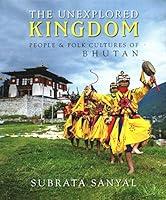 Algopix Similar Product 14 - The Unexplored Kingdom of Bhutan