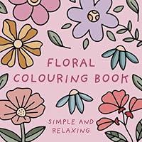Algopix Similar Product 18 - Floral Colouring Book Simple and