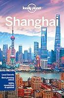 Algopix Similar Product 6 - Lonely Planet Shanghai 8 (Travel Guide)