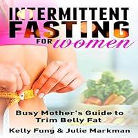 Algopix Similar Product 17 - Intermittent Fasting for Women Busy