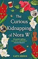 Algopix Similar Product 5 - The Curious Kidnapping of Nora W A