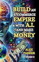 Algopix Similar Product 19 - BUILD AN ECOMMERCE EMPIRE WITH AI