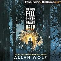 Algopix Similar Product 4 - The Snow Fell Three Graves Deep Voices