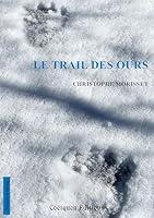 Algopix Similar Product 12 - Le trail des ours (French Edition)