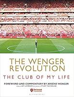 Algopix Similar Product 16 - The Wenger Revolution The Club of My