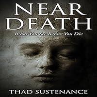 Algopix Similar Product 5 - Near Death: What You See Before You Die
