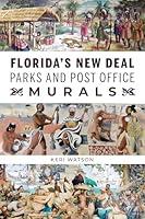 Algopix Similar Product 11 - Floridas New Deal Parks and Post