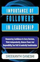 Algopix Similar Product 17 - Importance of Follower in Leadership