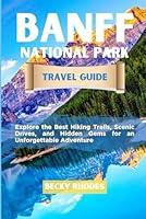 Algopix Similar Product 4 - BANFF NATIONAL PARK TRAVEL GUIDE