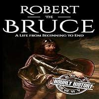 Algopix Similar Product 20 - Robert the Bruce A Life from Beginning