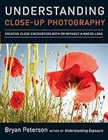 Algopix Similar Product 1 - Understanding CloseUp Photography