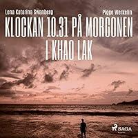 Algopix Similar Product 9 - Klockan 10.31 på morgonen i Khao Lak