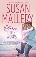 Algopix Similar Product 16 - Three Little Words (Fool's Gold Book 12)