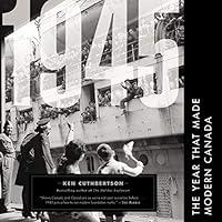 Algopix Similar Product 19 - 1945: The Year that Made Modern Canada