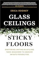 Algopix Similar Product 19 - Glass Ceilings and Sticky Floors