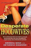 Algopix Similar Product 19 - Desperate Hoodwives: An Urban Tale