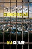 Algopix Similar Product 8 - The Ballad Of Rochester Jail