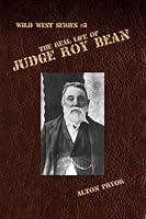 Algopix Similar Product 10 - The Real Story of Judge Roy Bean The