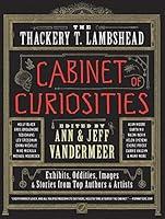 Algopix Similar Product 9 - The Thackery T Lambshead Cabinet of