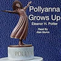 Algopix Similar Product 11 - Pollyanna Grows Up