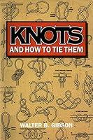 Algopix Similar Product 5 - Knots and How To Tie Them